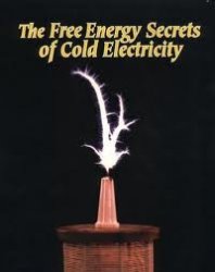 Секреты свободной энергии холодного электричества